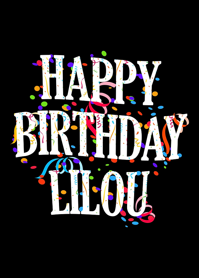 Happy Birthday Lilou