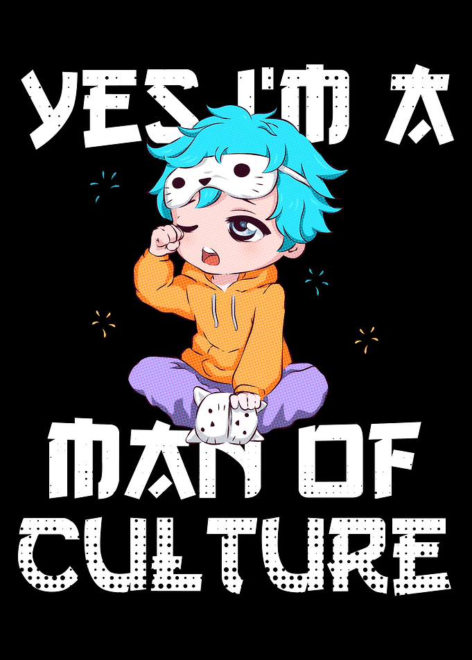 Man Of Culture Anime Meme