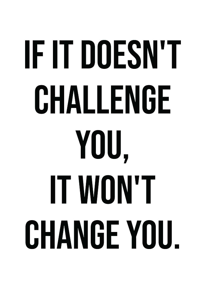 Challenge You Change You