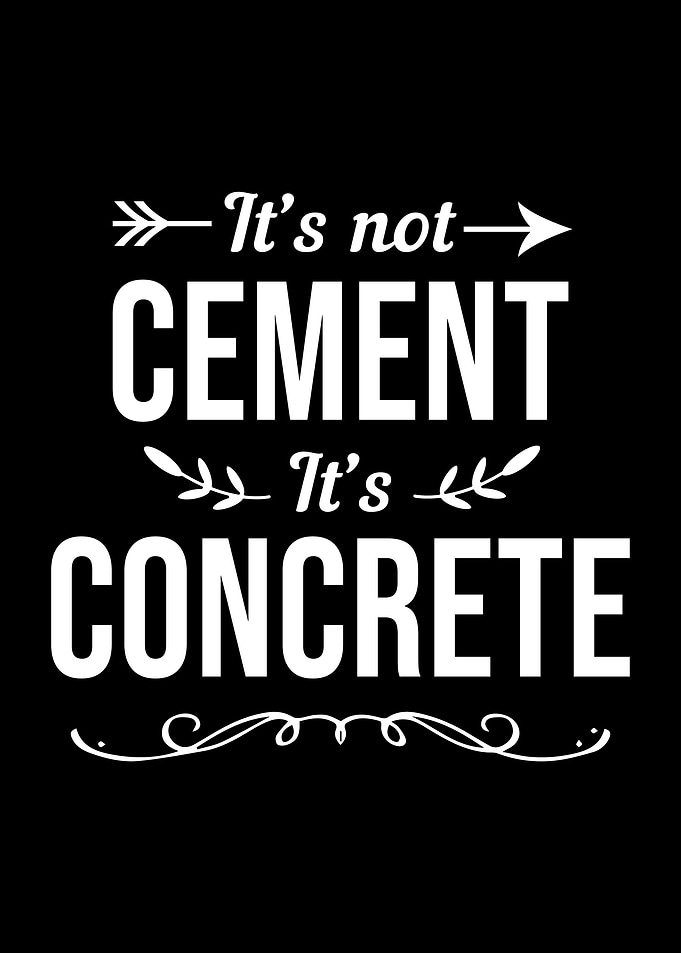 Its Not Cement
