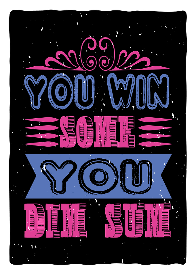 You win some You Dim Sum
