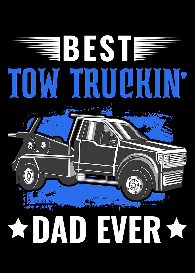 Best Tow Trucking Dad