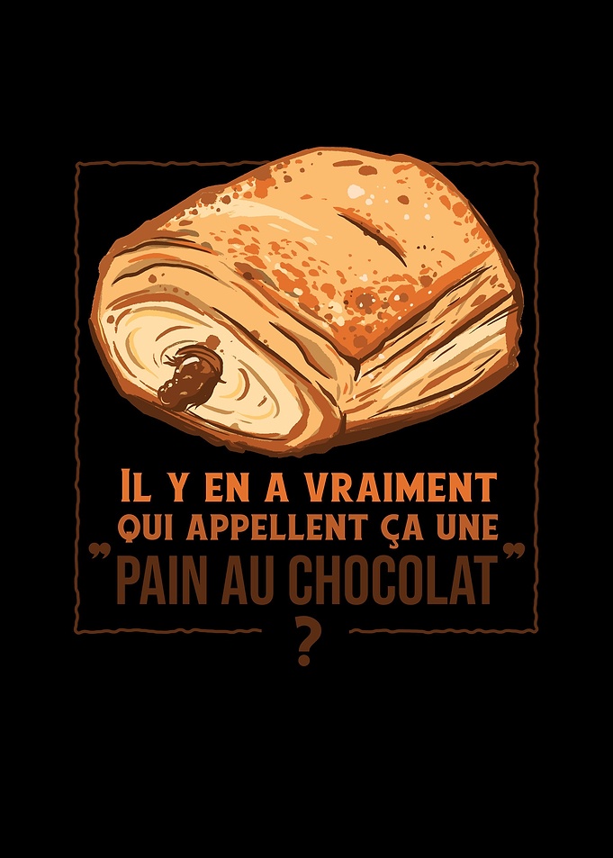 On Dit Pain Au Chocolat