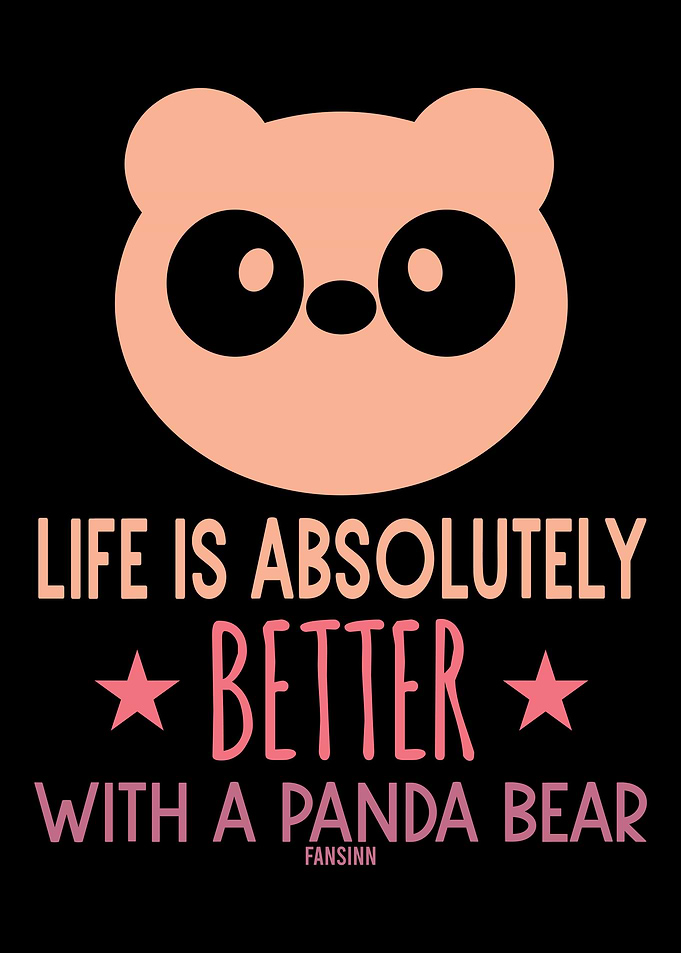 Life Is Better With A Pand