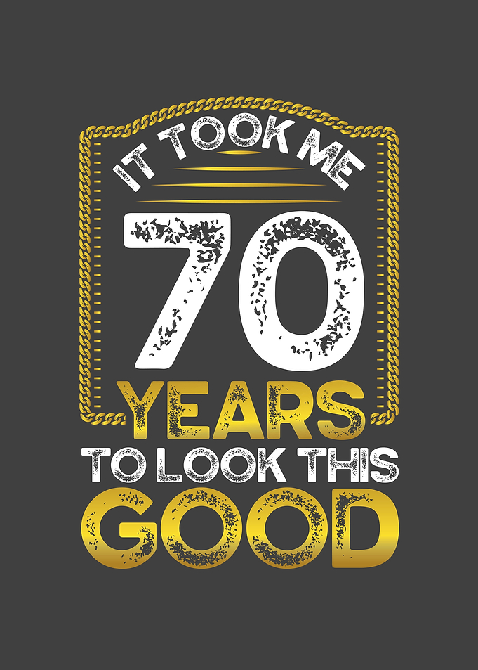It took me 70 years