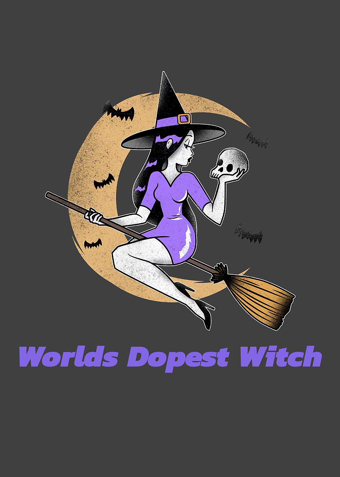 Worlds Dopest Witch