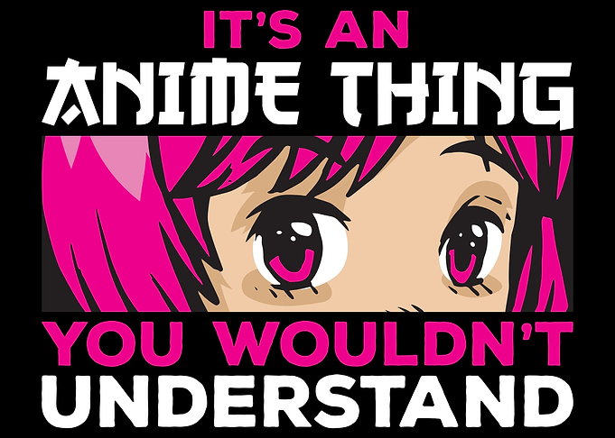 Anime Thing Quote Otaku