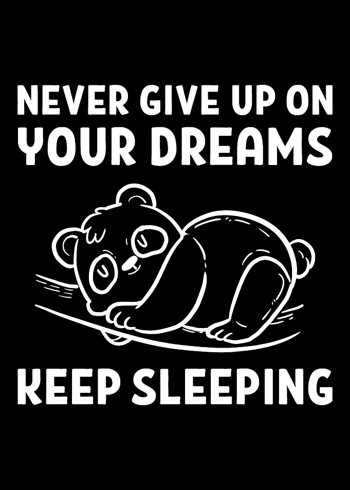 Keep sleeping Unproductive