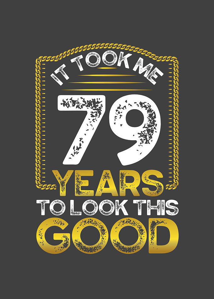 It took me 79 years