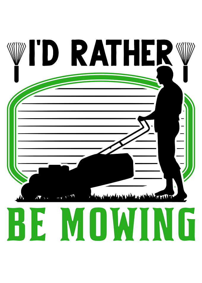 Id Rather Be Mowing Lawn