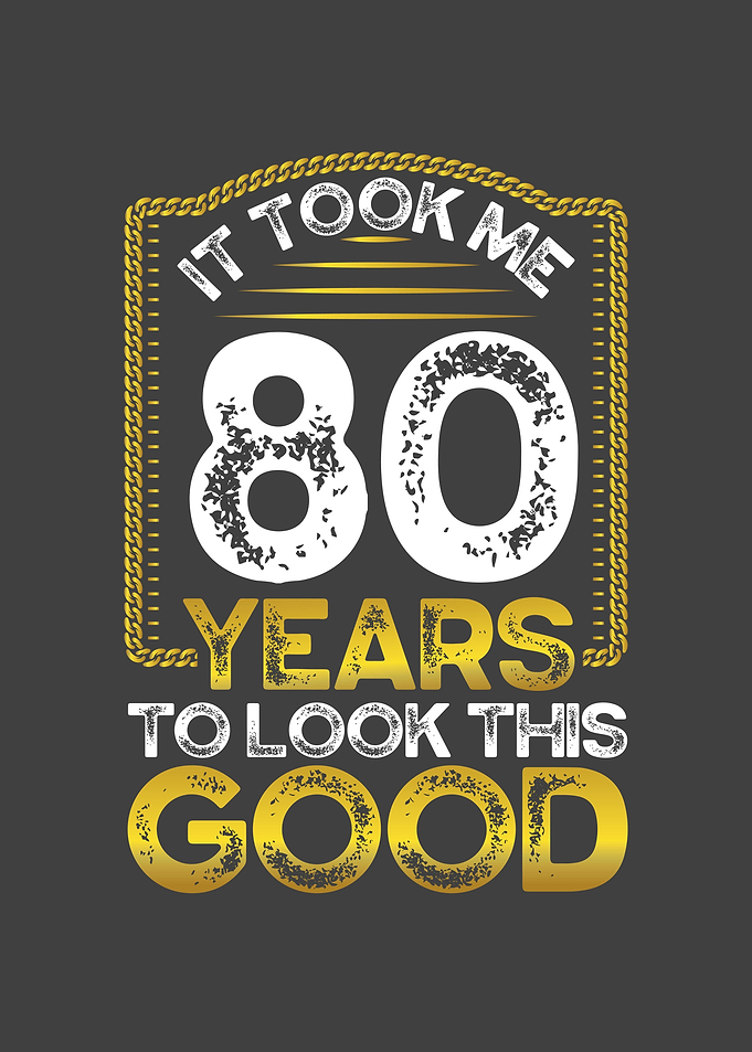 It took me 80 years