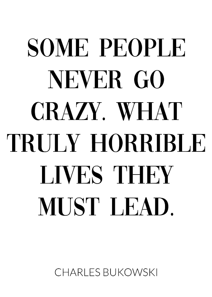 Charles Bukowski Quote