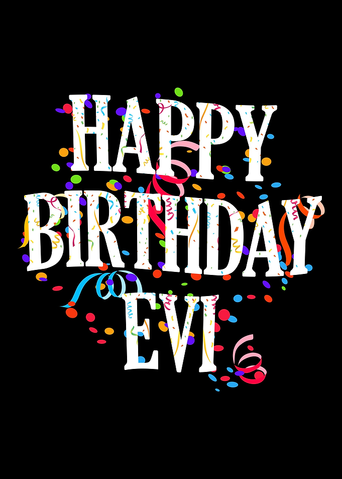 Happy Birthday Evi