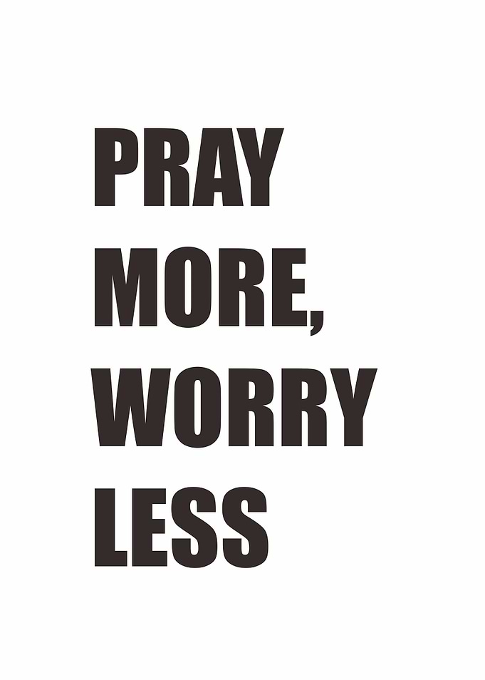 pray more