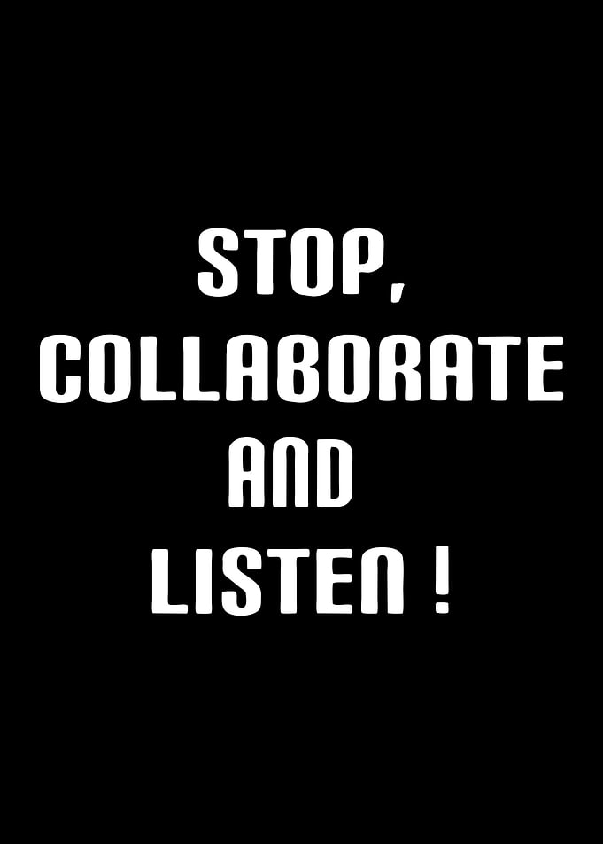 stop collaborate and