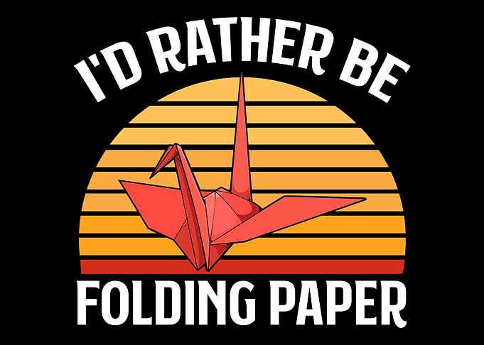Id Rather Be Folding Pape