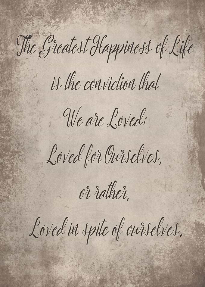 Greatest happiness of life