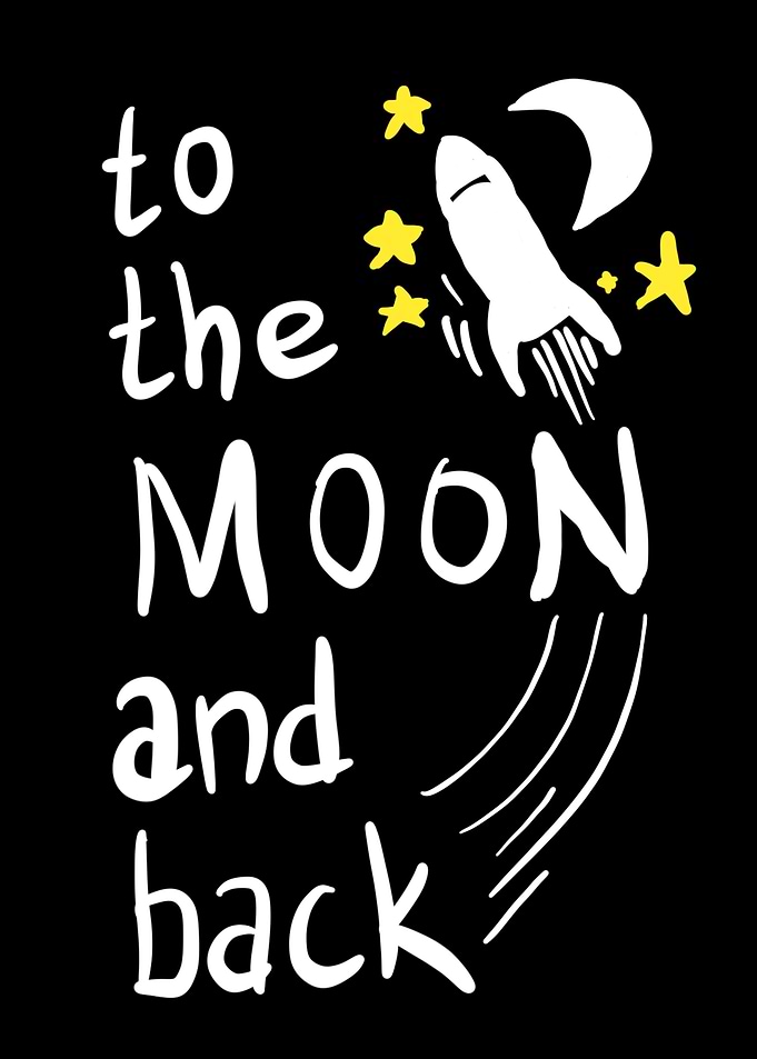 to the moon and back