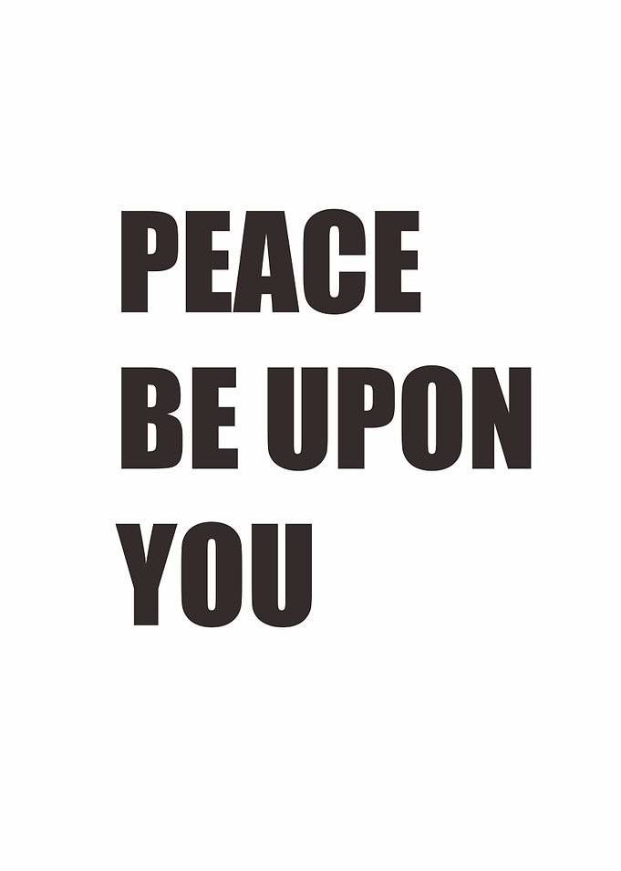 peace be upon