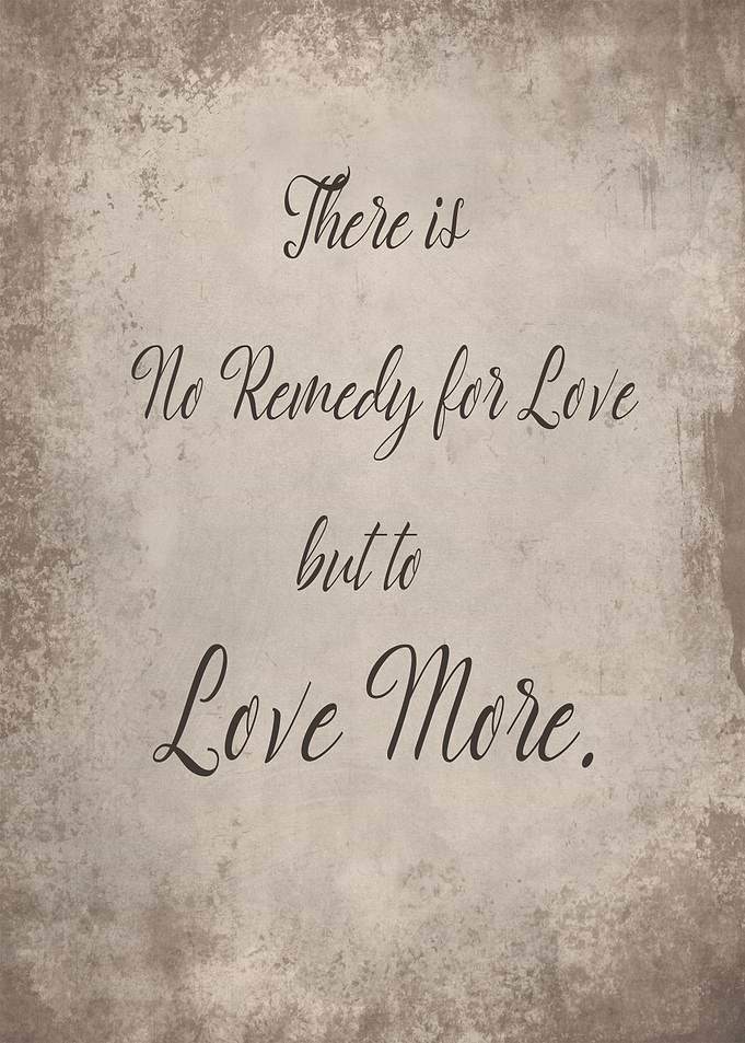 No remedy for love