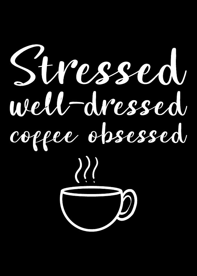 Coffee obsessed Coffee Obs