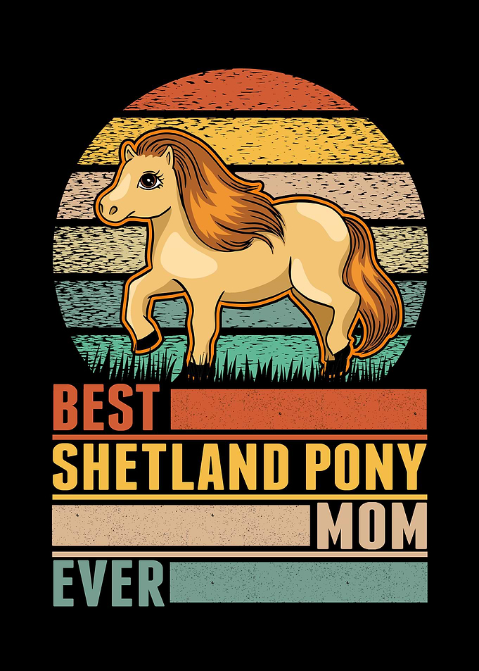Best Shetland Pony Mom