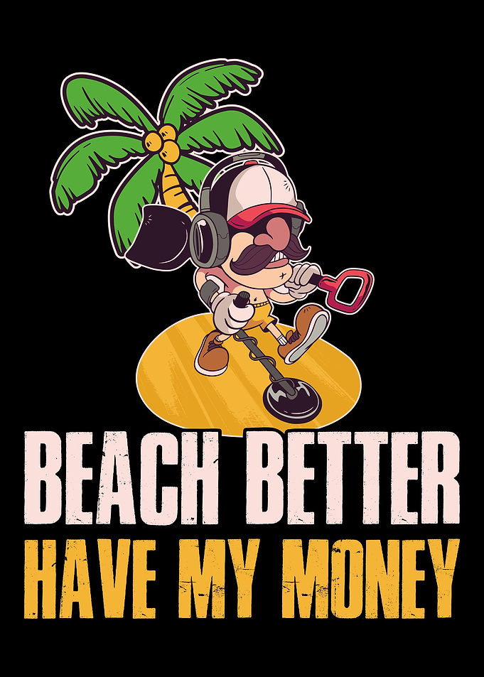 Beach Better Have My Money