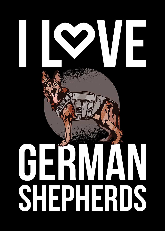 I Love German Shepherds