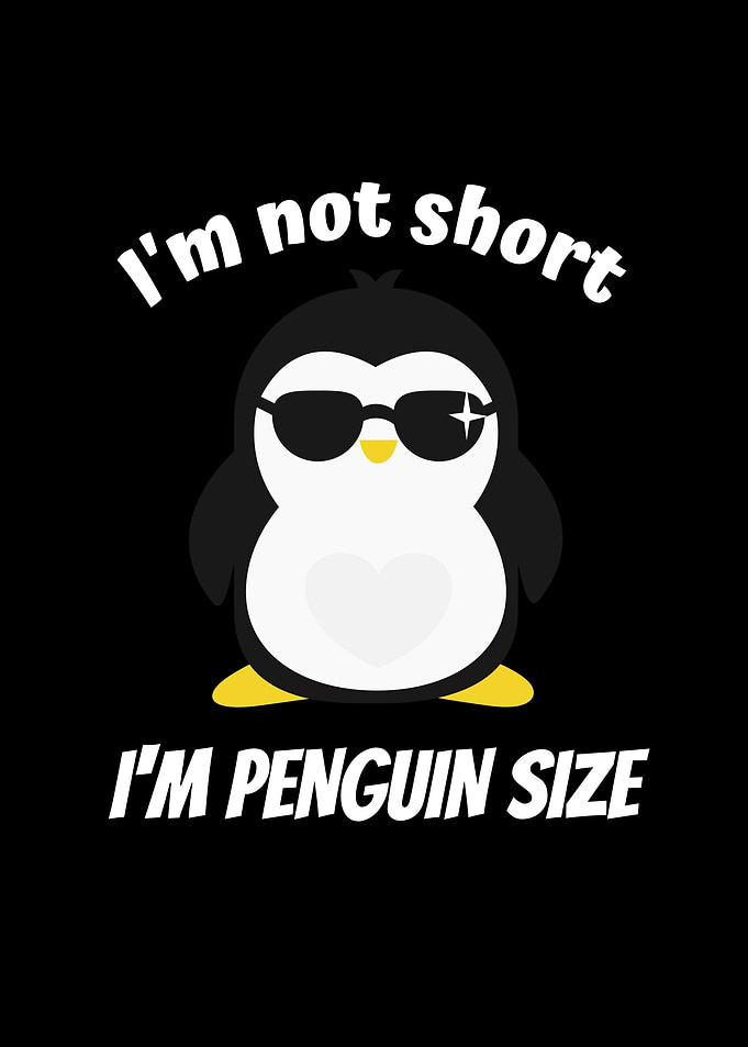Not Small Im Penguin Size