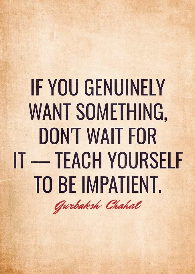 Gurbaksh Chahal Quotes