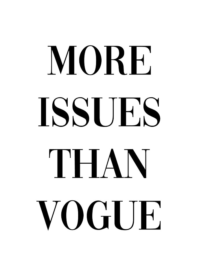 More Issues Than Vogue