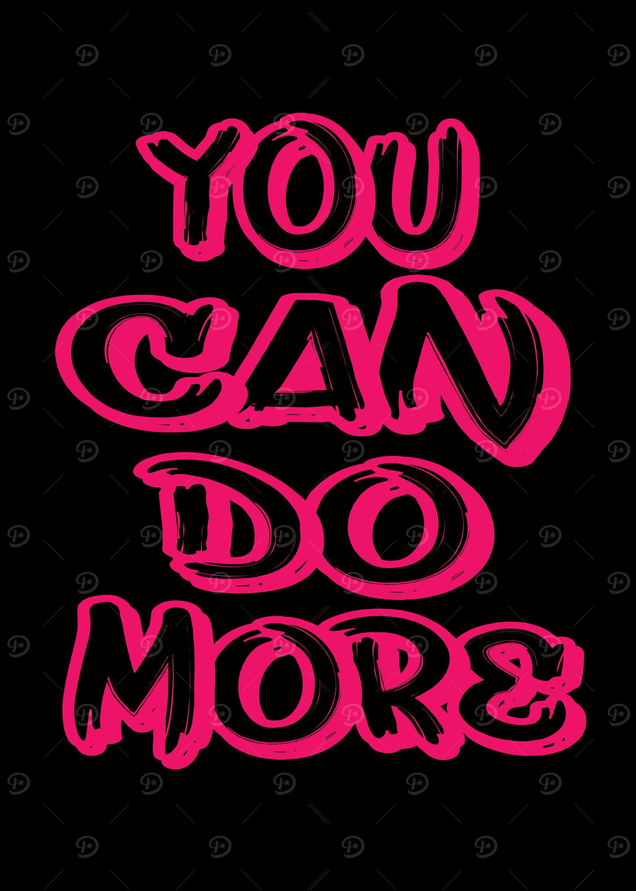You Can Do More