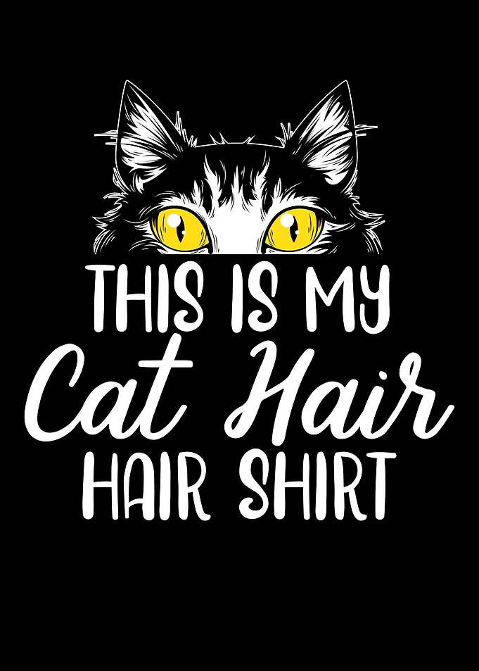 This Is My Cat Hair Shirt