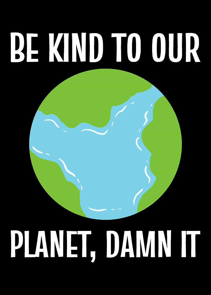 Be kind Environmentalist G