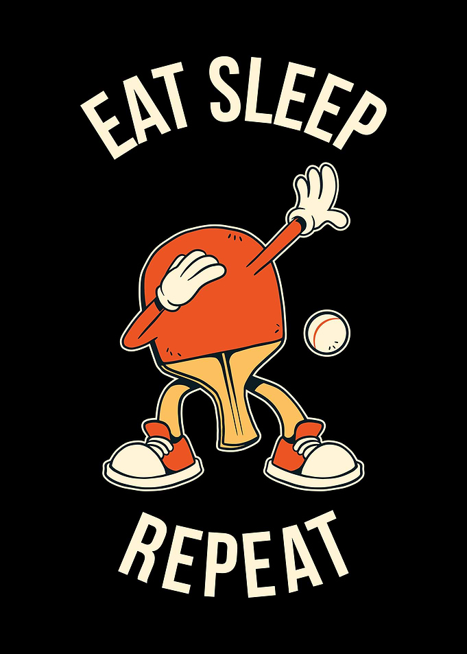Eat Sleep Ping Pong Repeat