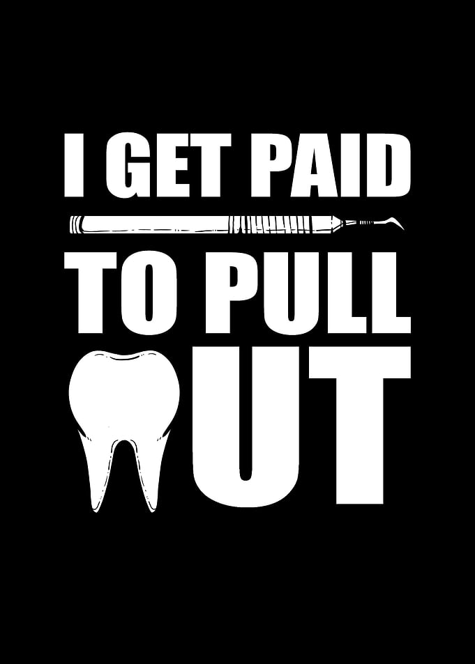 I get paid to pull out
