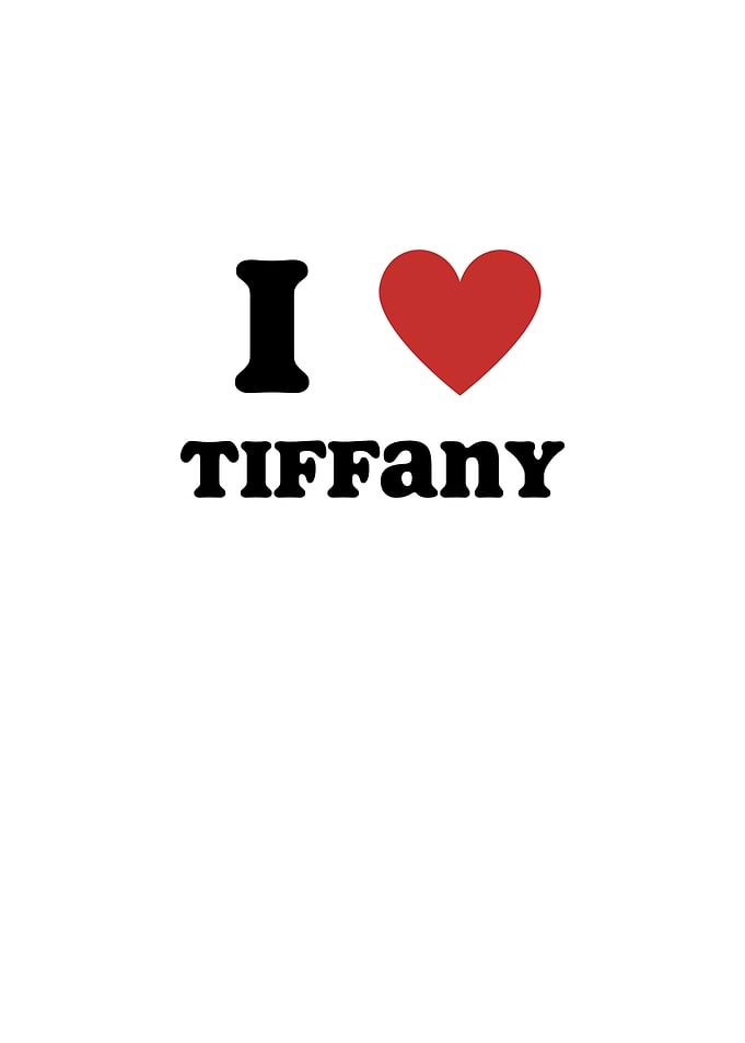 I Love Tiffany