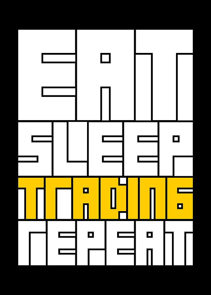 eat sleep trading repeat