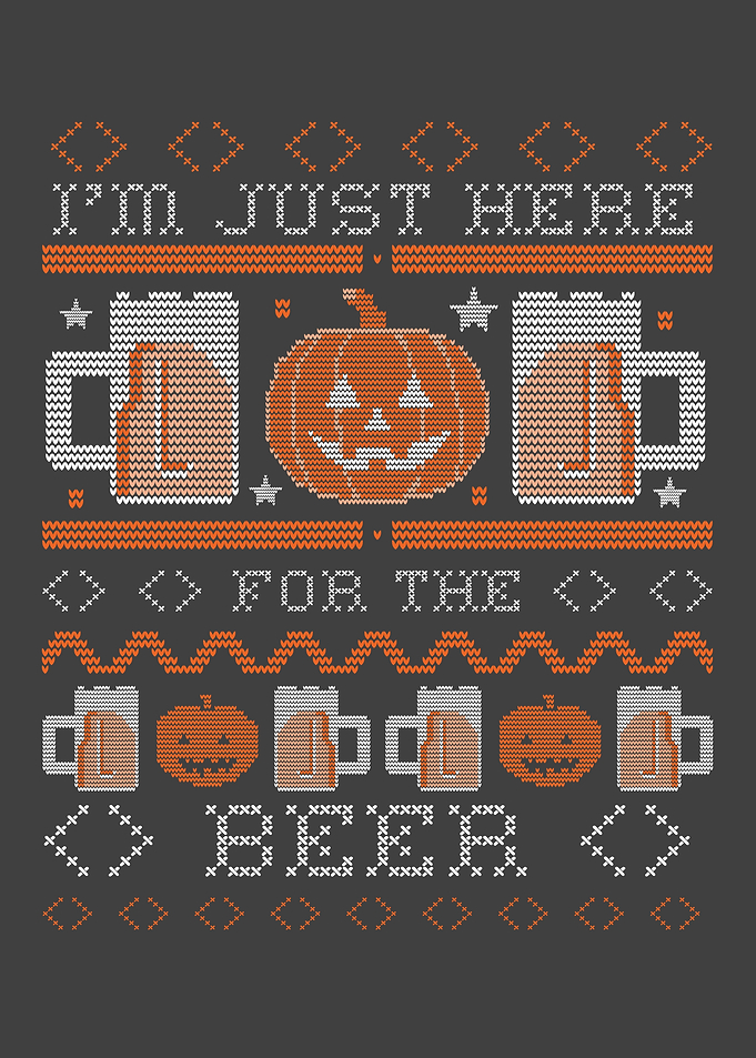 Im Just Here For The Beer