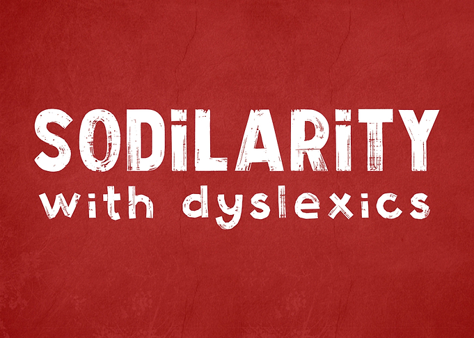Dyslexic