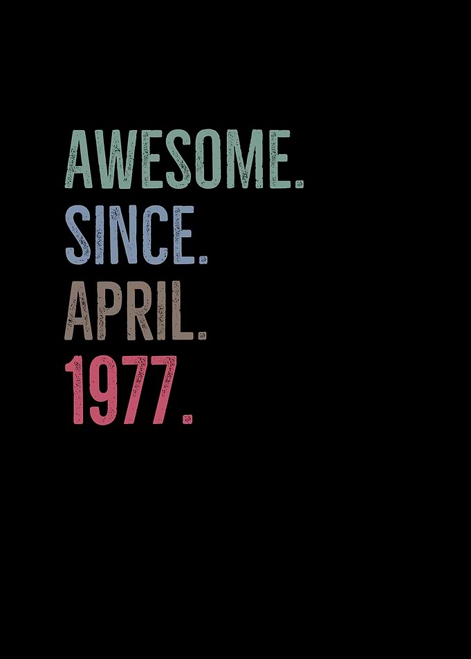 Awesome Since April 1977