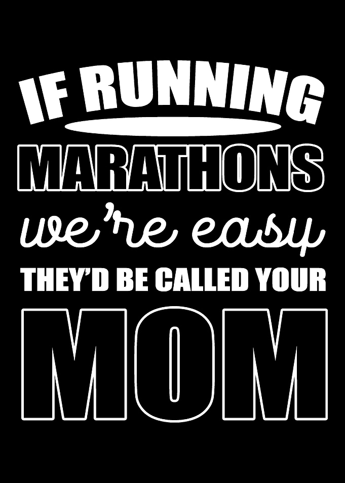 Running marathons Funny Mo