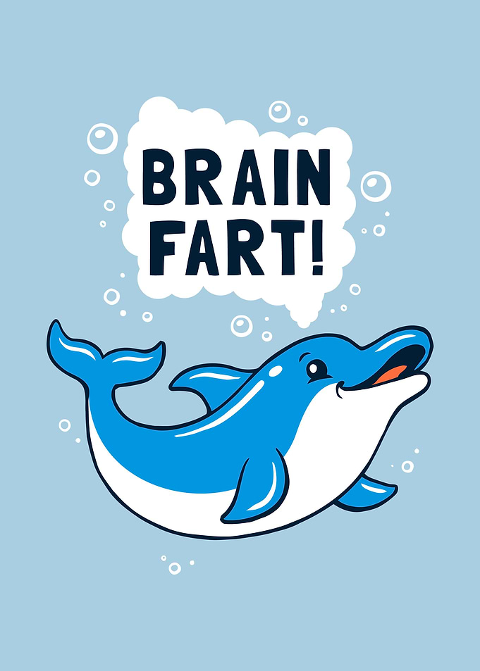 Brain Fart