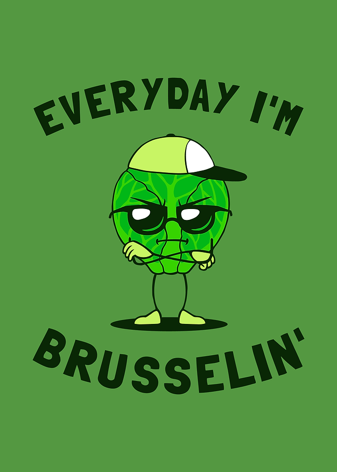 Everyday im Brusselin
