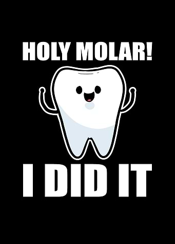 Holy Molar I did it