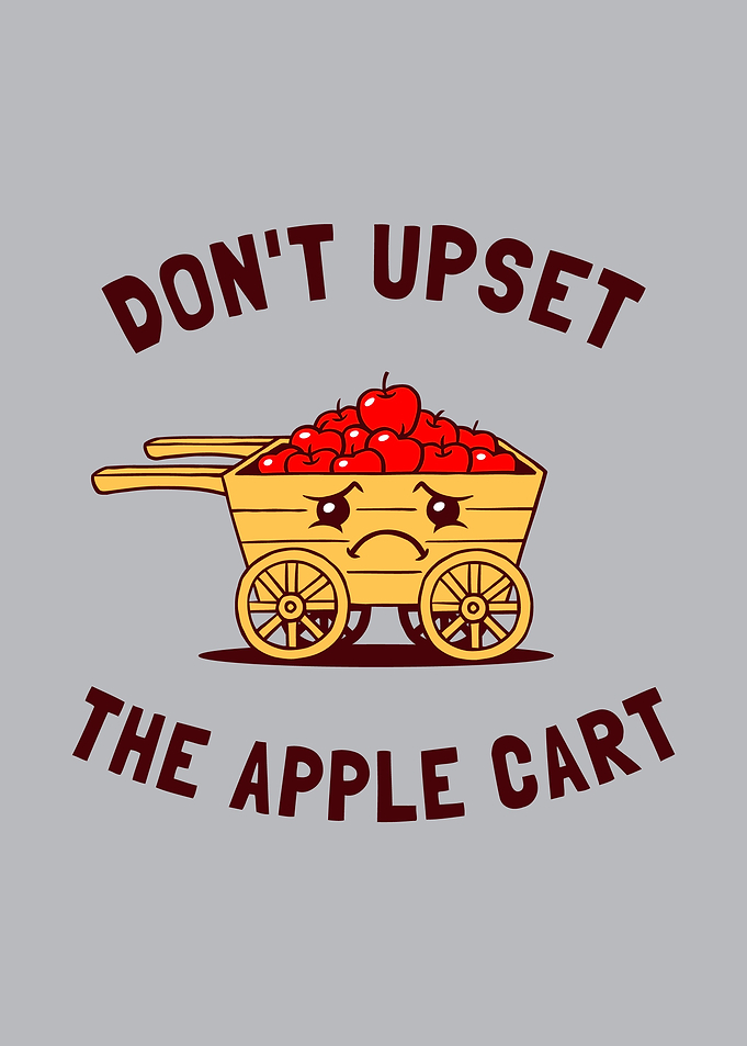 Dont Upset The Apple Cart