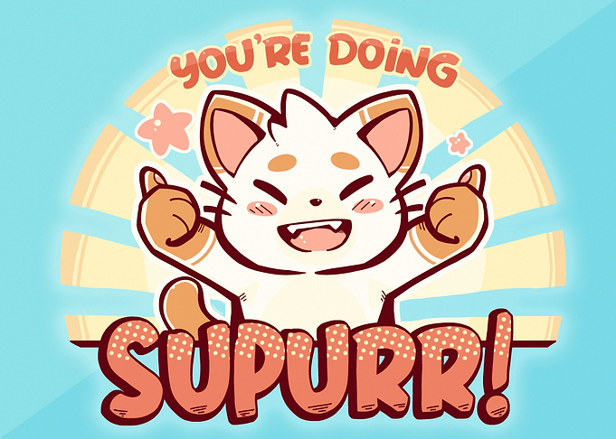 Youre Doing SuPURR