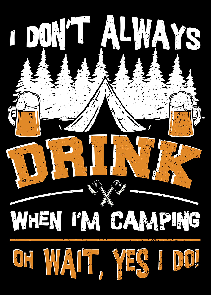 I Dont Always Drink When