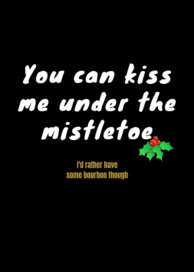 Mistletoe Rather Bourbon