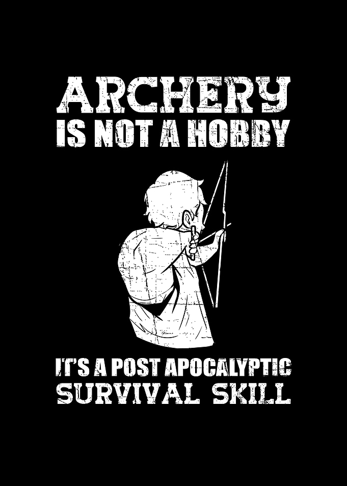 Archery Is Not Hobby Its